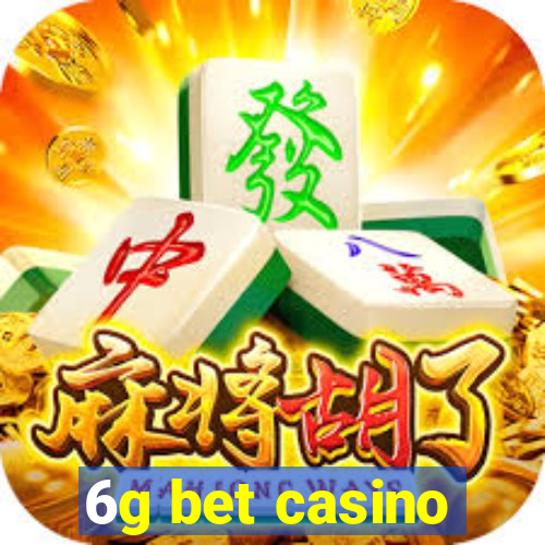 6g bet casino